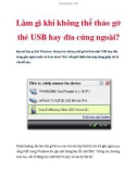 Làm gì khi không thể tháo gỡ thẻ USB hay đĩa cứng ngoài?