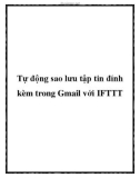 Tự động sao lưu tập tin đính kèm trong Gmail với IFTTT