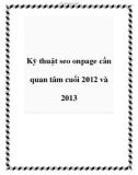 Kỹ thuật seo onpage cần quan tâm cuối 2012 và 2013