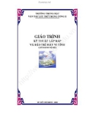 Giáo trình Kỹ thuật lắp ráp và bảo trì máy tính: Phần 1 - Trung học Văn thư lưu trữ TW II