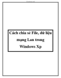 Cách chia sẻ File, dữ liệu mạng Lan trong Windows Xp