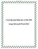 Cách đặt mật khẩu bảo vệ file PDF trong Microsoft Word 2013