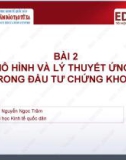 Bài giảng Phân tích và đầu tư chứng khoán: Bài 2 - Nguyễn Ngọc Trâm