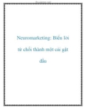 Neuromarketing: Biến lời từ chối thành một cái gật đầu