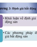 Bài giảng Quản lý đầu tư kinh doanh bất động sản - Chương 3: Định giá bất động sản