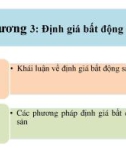 Bài giảng Quản lý đầu tư kinh doanh bất động sản - Chương 3: Định giá bất động sản (Năm 2022)