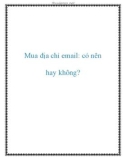 Mua địa chỉ email: có nên hay không?