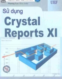 Sổ tay hướng dẫn sử dụng crystal reports XI: Phần 1