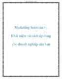 marketing hoàn cảnh khái niệm và cách áp dụng cho doanh nghiệp của bạn