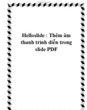 Helloslide : Thêm âm thanh trình diễn trong slide PDF