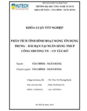 Khoá luận tốt nghiệp: Phân tích tình hình hoạt động tín dụng trung – dài hạn tại Ngân hàng TMCP Công Thương VN – CN Tây Đô