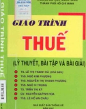 Giáo trình Thuế (lý thuyết, bài tập và bài giải): Phần 1