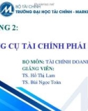 Bài giảng Tài chính doanh nghiệp: Chương 2 - TS. Hồ Thị Lam và TS. Bùi Ngọc Toản