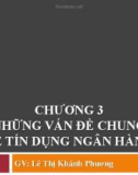 Bài giảng Nghiệp vụ ngân hàng thương mại: Chương 3 - GV.Lê Thị Khánh Phương