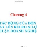 Bài giảng Tài chính doanh nghiệp: Chương 4: Tác động của đòn bẩy lên rủi ro và lợi nhuận doạn nghiệp