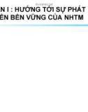 Bài giảng Quản trị ngân hàng - Phần 1: Hướng tới sự phát triển bền vững của ngân hàng thương mại