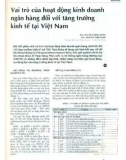 Vai trò của hoạt động kinh doanh ngân hàng đối với tăng trưởng kinh tế tại Việt Nam