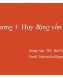 Bài giảng Tài chính doanh nghiệp nâng cao: Chương 3 - ThS. Bùi Ngọc Toản