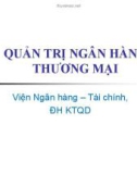 Bài giảng Quản trị ngân hàng thương mại: Chương 1 - ĐH Kinh tế Quốc dân