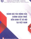 Đánh giá tác động của chính sách thuế đến kinh tế xã hội tại Việt Nam (Sách chuyên khảo): Phần 1