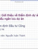 Bài giảng Thẩm định đầu tư công (2016): Bài 1 - Nguyễn Xuân Thành