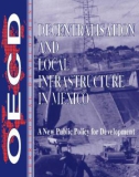 Decentralisation and Local Infrastructure in Mexico A New Public Policy for Development: Part 1