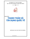 Bài giảng Thanh toán và tín dụng quốc tế: Phần 1