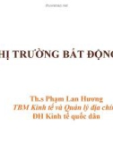 BÀI GIẢNG : THỊ TRƯỜNG BẤT ĐỘNG SẢN