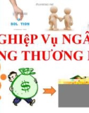 Bài giảng nghiệp vụ ngân hàng thương mại: Thanh toán không dùng tiền mặt