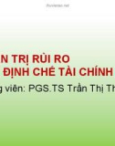 Bài giảng Quản trị rủi ro các định chế tài chính: Chương 8 - PGS.TS Trần Thị Thái Hà