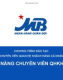 Chương trình đào tạo chuyên viên quan hệ khách hàng cá nhân: Kỹ năng chuyên viên quan hệ khách hàng