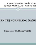 Bài giảng Quản trị ngân hàng nâng cao - Chương 1: Hội sở chính và tổ chức và triển khai quản trị ngân hàng thương mại