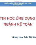 Bài giảng Tin học ứng dụng ngành kế toán: Mở đầu - Trần Thị Kim Chi