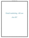 Email marketing, viết sao cho tốt?