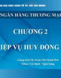 Bài giảng Ngân hàng thương mại: Chương 2 - ThS. Đoàn Thị Thanh Hòa