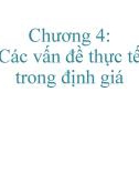 Bài giảng Mô hình định giá tài sản - Chương 4: Các vấn đề thực tế trong định giá