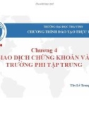 Bài giảng Thị trường chứng khoán: Chương 4 - ThS. Lê Trung Hiếu