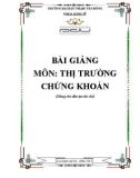 Bài giảng Thị trường chứng khoán - ĐH Phạm Văn Đồng