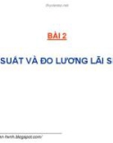 Bài giảng Lãi suất và đo lường lãi suất - GS. TS. Nguyễn Văn Tiến