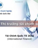 Bài giảng Tài chính quốc tế: Bài 1 - TS. Nguyễn Khắc Quốc Bảo