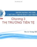 Bài giảng Thị trường tài chính: Chương 3 - ThS. Lê Trung Hiếu