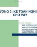 Bài giảng Kế toán ngân hàng thương mại - Chương 3: Kế toán nghiệp vụ cho vay