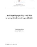 Rủi ro hệ thống ngân hàng ở Việt Nam xu hướng gần đây và triển vọng diễn biến