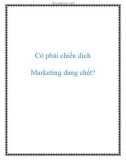 Có phải chiến dịch Marketing đang chết?