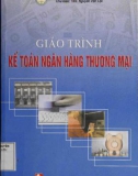 Giáo trình Kế toán ngân hàng thương mại: Phần 1 - ThS. Nguyễn Văn Lộc (chủ biên) (HV Tài chính)