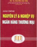 Giáo trình Nguyên lý và nghiệp vụ ngân hàng thương mại: Phần 1