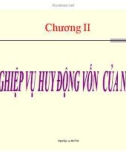 Bài giảng Nghiệp vụ ngân hàng thương mại: Chương 2 - PGS.TS Trần Huy Hoàng