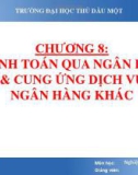 Bài giảng Nghiệp vụ Ngân hàng thương mại: Chương 8 - ThS. Lâm Nguyễn Hoài Diễm