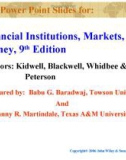 Lecture Financial institutions, markets, and money (9th Edition): Chapter 6 - Kidwell, Blackwell, Whidbee, Peterson