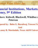 Lecture Financial institutions, markets, and money (9th Edition): Chapter 2 - Kidwell, Blackwell, Whidbee, Peterson